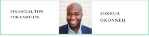 Joshua Okonneh talks about Financial tips for families