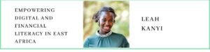 Leah Kanyi talks about Digital Literacy in East Africa