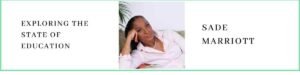 Sade Marriott talks about the state of education in Nigeria
