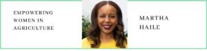 Martha Haile talks about Empowering Women in Agriculture