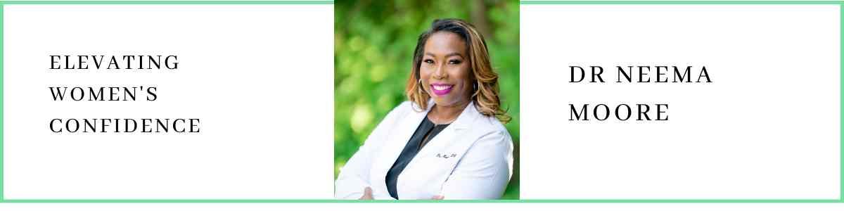 Dr Neema Moore talks about Elevating Women's Confidence