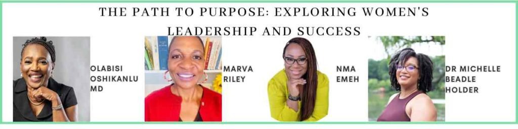 These guests talk about the Path to Purpose: Exploring Women's Leadership and Success
