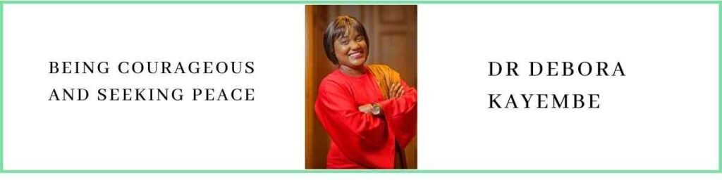 Dr Debora Kayembe talks about Being Courageous and Seeking Peace