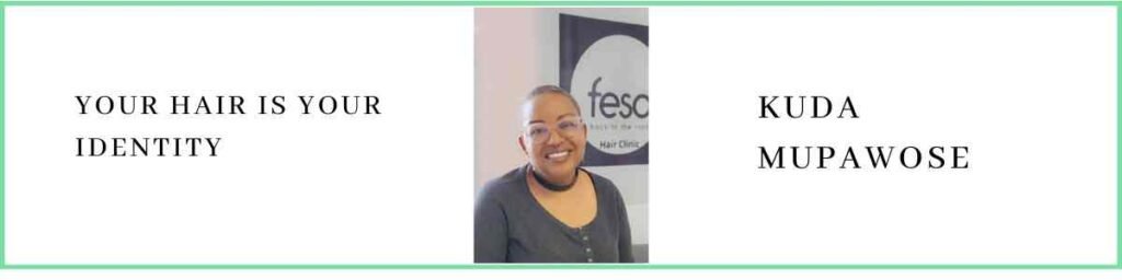 Kuda Mupawose talks about Your Hair is Your Identity