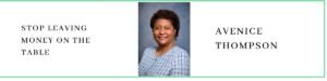 Avenice Thompson talks about Stop Leaving Money on the Table