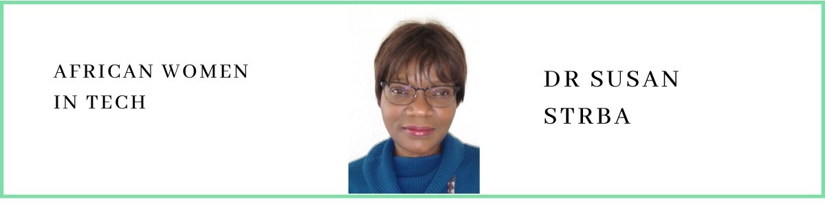 Dr Susan Strba talks about African Women in Tech