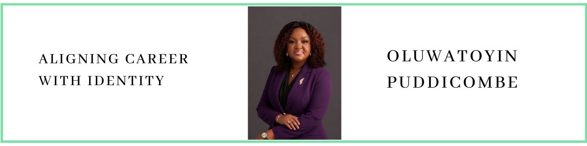 Oluwatoyin Puddicombe talks about how to align career with identity